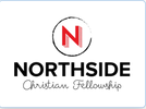 NORTHSIDE CHRISTIAN FELLOWSHIP